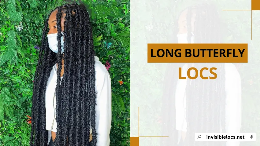 Long Butterfly Locs