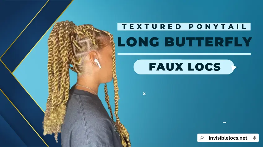 Textured Ponytail with Long Butterfly Faux Locs